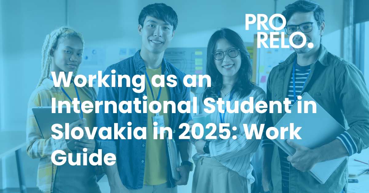 Working as an International Student in Slovakia in 2025: Work Guide